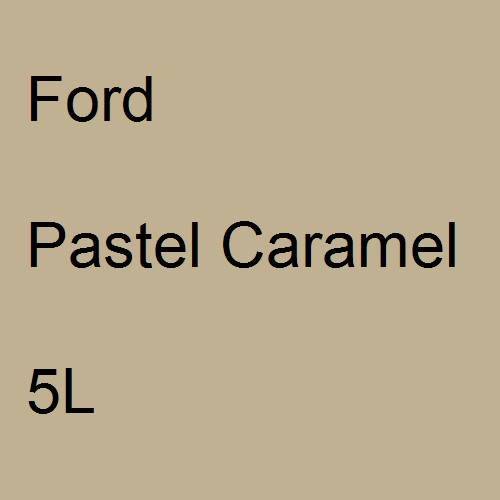 Ford, Pastel Caramel, 5L.